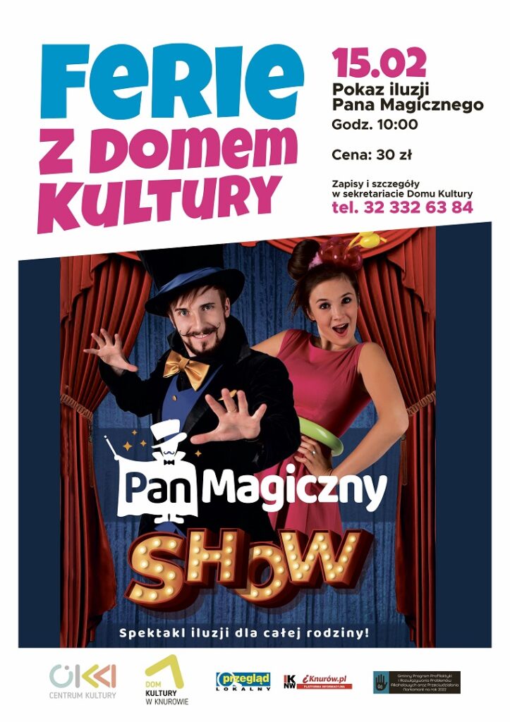 pan magiczny show pokaz iluzji dom kultury knurow