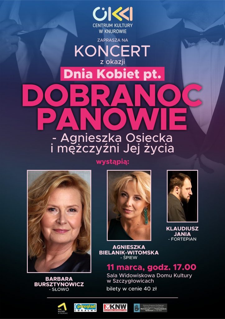 dobranoc panowie koncert z okazji dnia kobiet dom kultury knurow szczyglowice