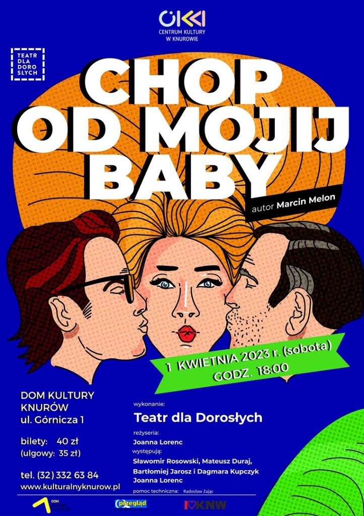 chop od mojij baby teatr dla doroslych w domu kultury w knurowie
