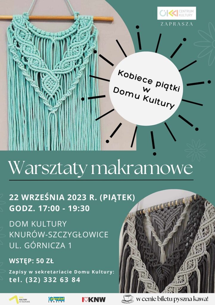 warsztaty makramowe kobiece piatki w domu kultury knurow szczyglowice