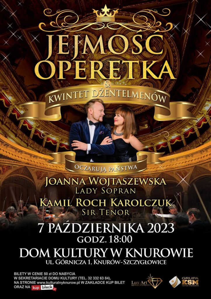 jejmosc operetka i kwintet dzentelmenow dom kultury knurow szczyglowice