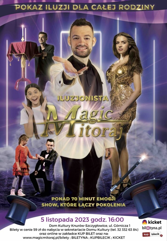 pokaz iluzji magic mitoraj dom kultury knurow szczyglowice