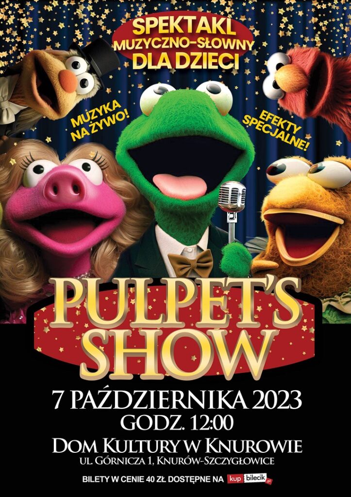 pulpety show spektakl dla dzieci dom kultury knurow szczyglowice