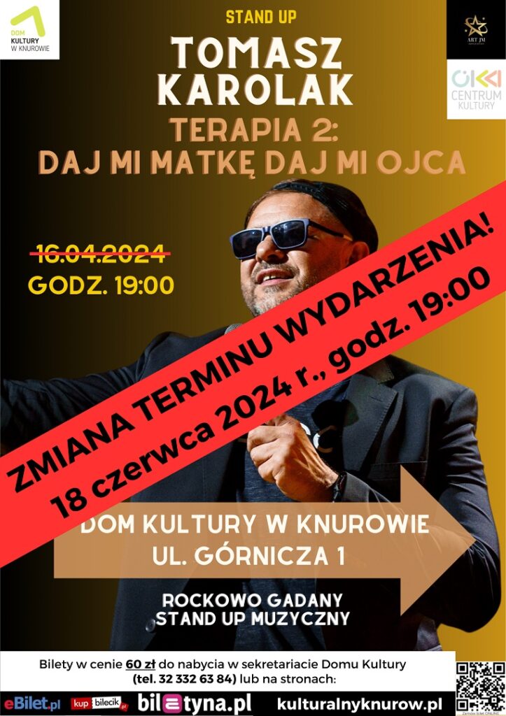zmiana terminu tomasz karolak stand up terapia daj mi matke daj mi ojca