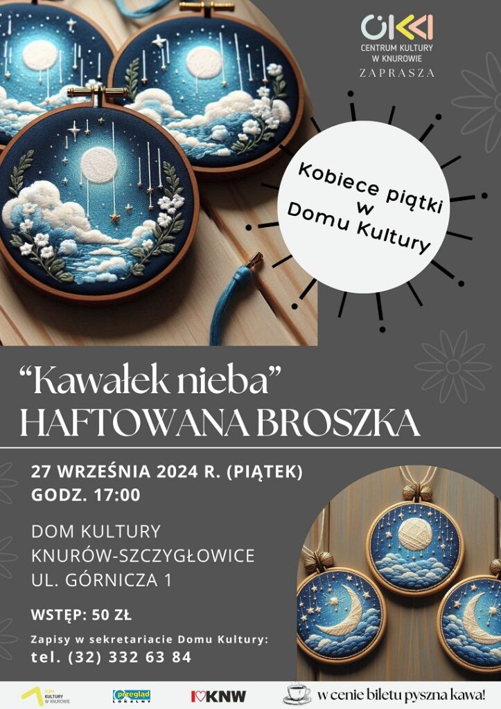 kobiece piatki haftowana broszka dom kultury knurow szczyglowice