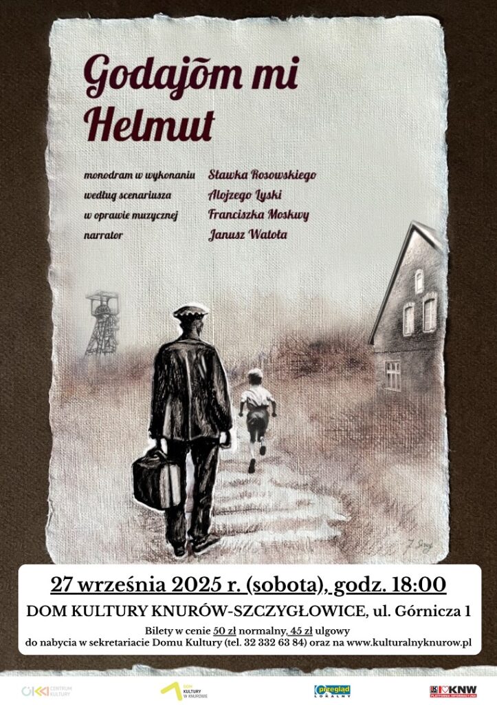 godajom mi helmut dom kultury knurow szczyglowice
