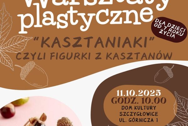 kreatywne soboty kasztaniaki czyli figurki z kasztanow