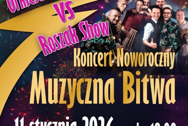 koncert noworoczny muzyczna bitwa orkiestra kwk knurow vs roszak show