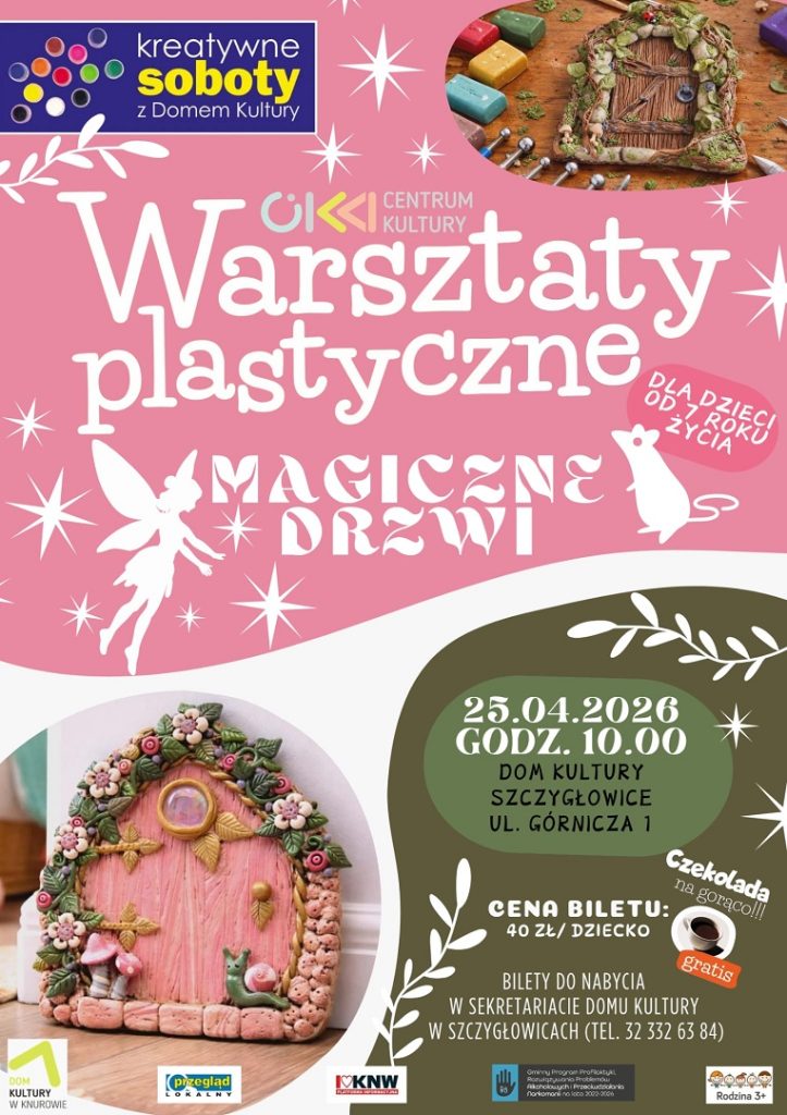 kreatywne soboty magiczne drzwi dom kultury knurow szczyglowice