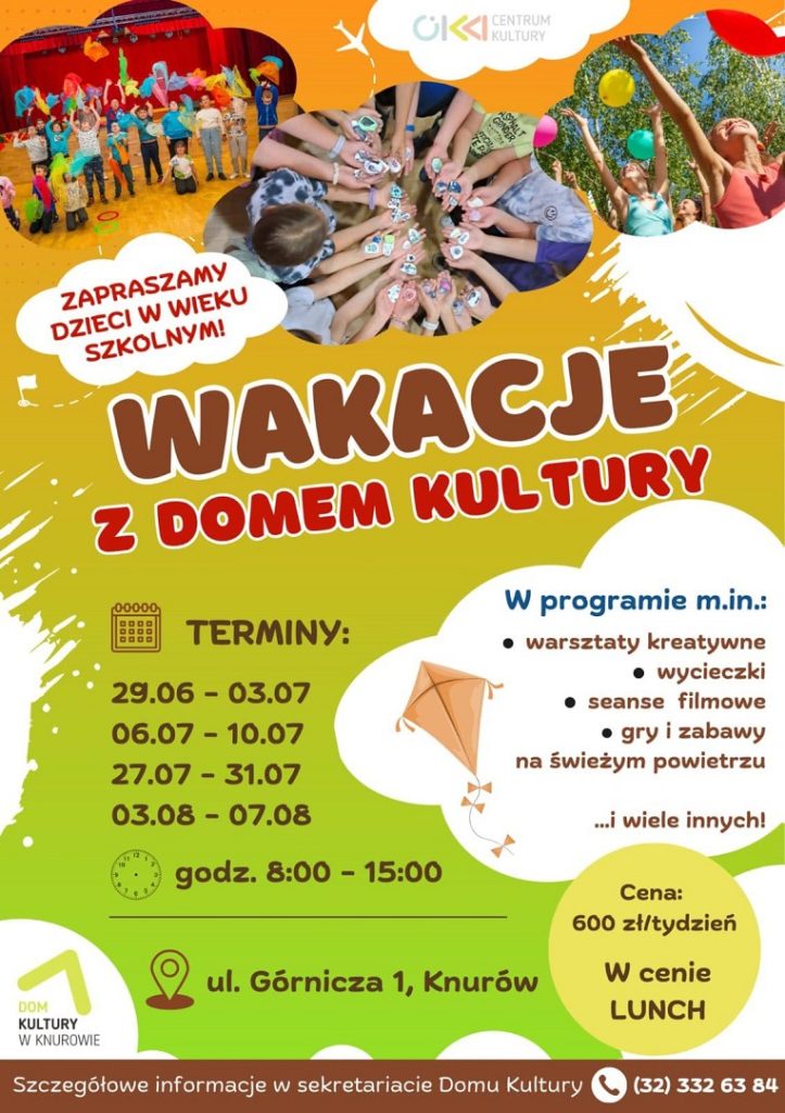 wakacje z domem kultury knurow szczyglowice