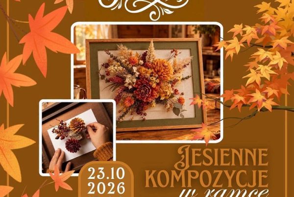 kobiece piatki jesienne kompozycje w ramce dom kultury knurow szczyglowice